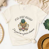 I'm Not Crazy, I'm Just on a Juice Cleanse T-Shirt