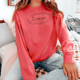 Let Your Wild Lead You to New Horizons Sweatshirt Cozy Sweatshirts