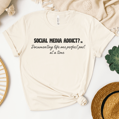 Social media addict? or Documenting  life one perfect post at a time T-shirt