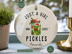 Just a Girl Who Loves Pickles, Pickle Lover Gift for Her, Funny Pickle Gift, Cute Pickle Christmas Ornament, I Love Pickles, Bestie Gift