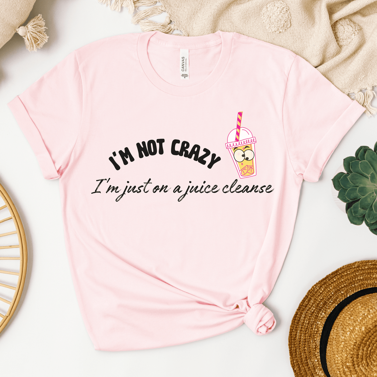 I'm Not Crazy, I'm Just on a Juice Cleanse" T-shirt