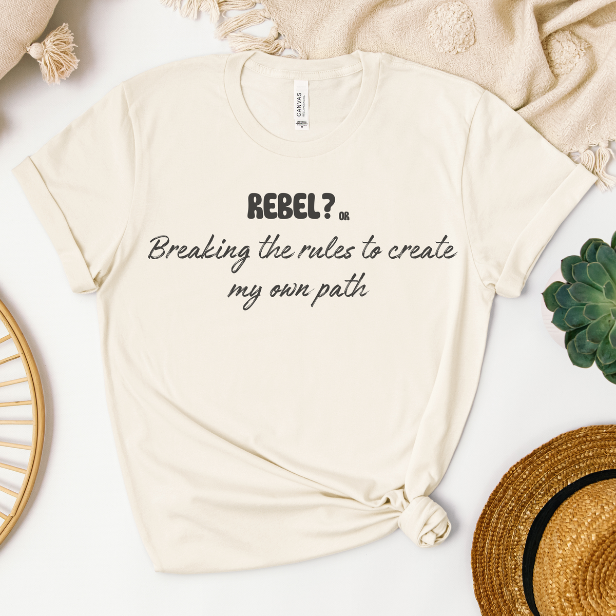 Rebel? or Breaking the rules to create my own path T-shirt.