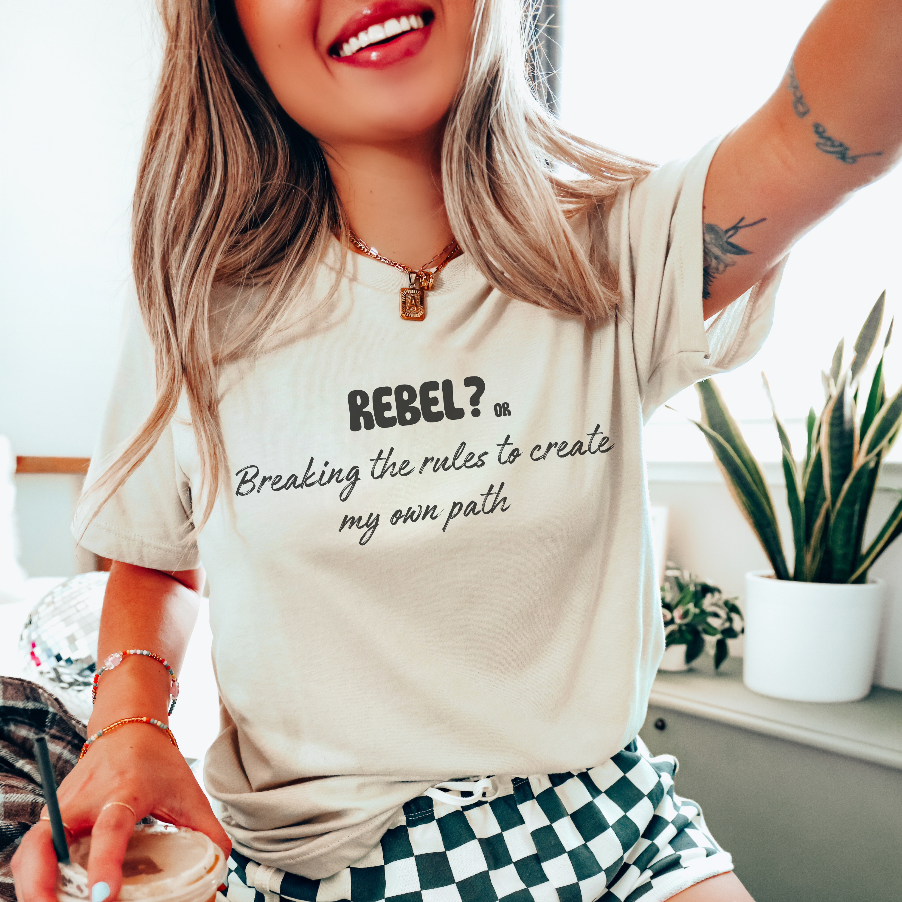 Rebel? or Breaking the rules to create my own path T-shirt.