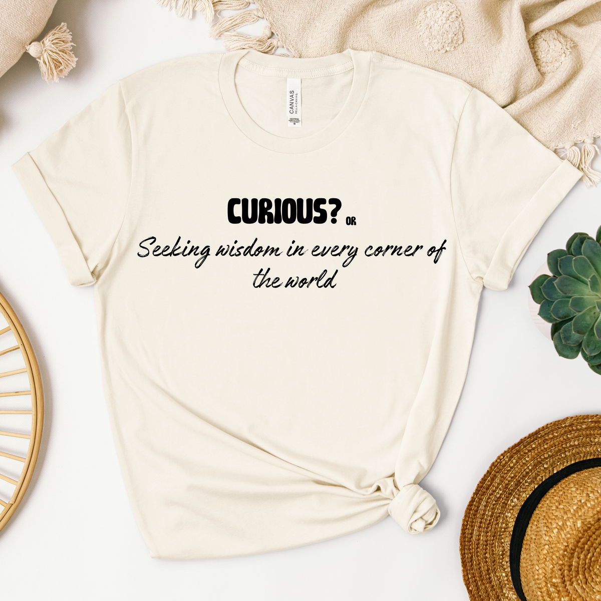 Curious? or Seeking wisdom in every corner of the world T-shirt.