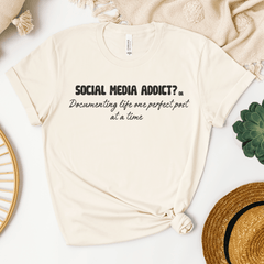 Social media addict? or Documenting  life one perfect post at a time T-shirt