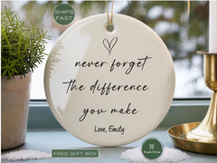Thank You Gift, Never Forget The Difference You Make, Teacher Gift, Employee gift, Coworker Gift, Appreciation Gift, Gift Friend Ornament