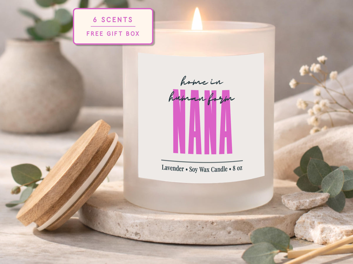 Home in Human Form Nana Soy Candle: Sentimental Gift for Nana (8 oz)